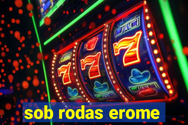 sob rodas erome